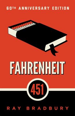 Fahrenheit 451: Why Are Books Banned? And Why Do We Still Care About the Color of the Sky?